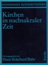 Kirchen in nachsakraler Zeit