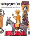 Wir begegnen Gott II