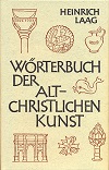 Wörterbuch der altchristlichen Kunst