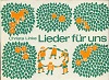 Lieder für uns