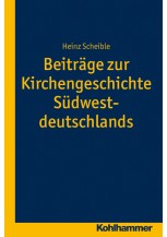 Beitrge zur Kirchengeschichte Sdwestdeutschlands