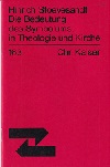 Die Bedeutung des Symbolums in Theologie und Kirche