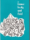Immer lustig und fidel