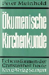 Meinhold, kumeniscvhe Kirchenkunde
